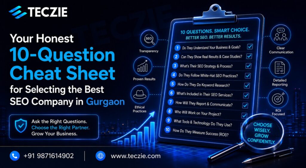 Your Honest 10-Question Cheat Sheet for Selecting the Best SEO Company in Gurgaon